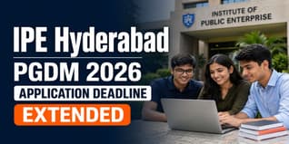 IPE Hyderabad PGDM Admission 2026–28 Deadline Extended to June 2; Online PI on June 4